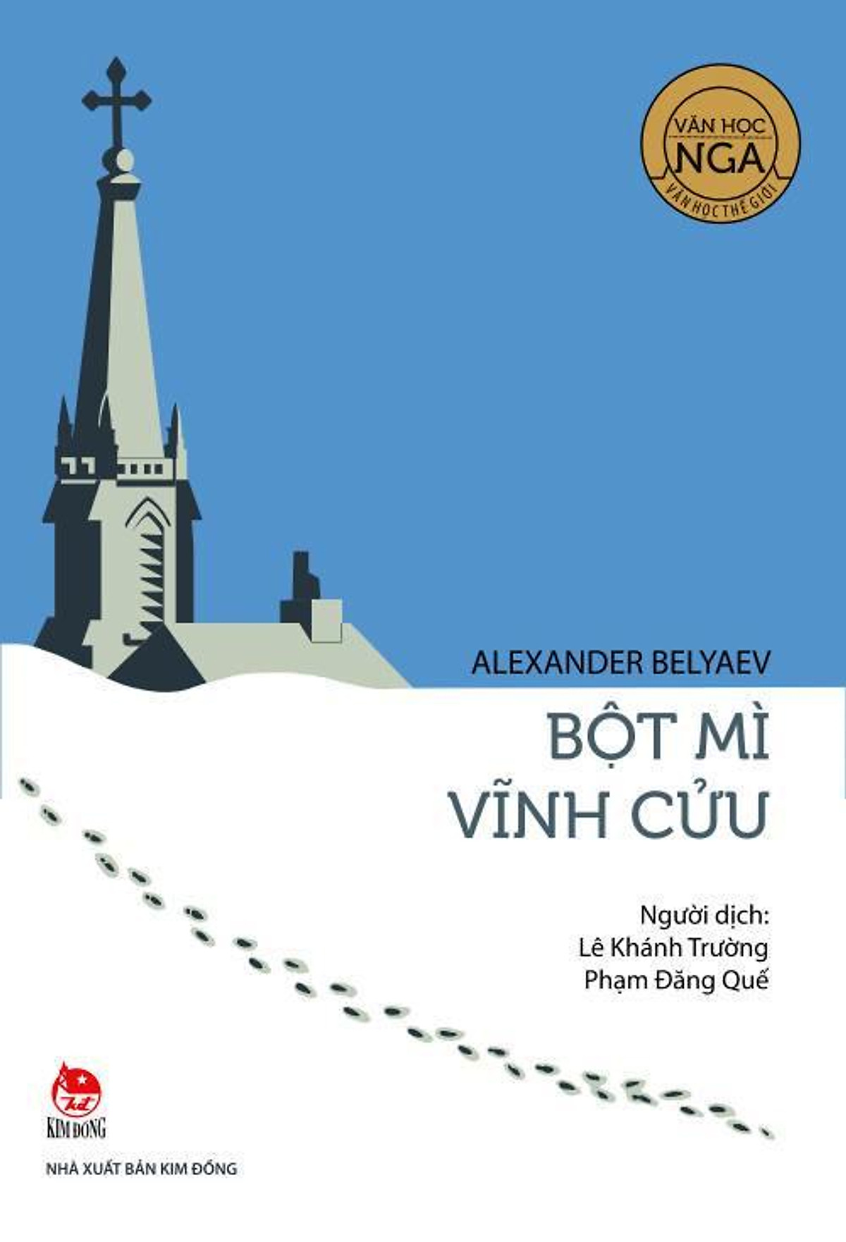 Văn Học Nga - Tác Phẩm Chọn Lọc: Bột Mì Vĩnh Cửu